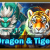 Dragon & Tiger